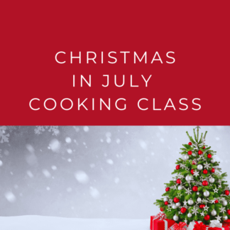 Christmas in July Cooking Class